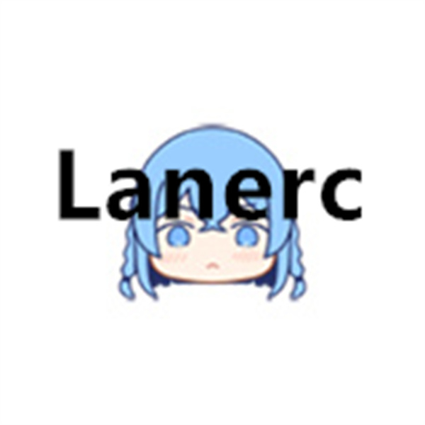 Lanerc下载 Lanerc动漫app 安卓版/官方正版 Lanerc下载 Lanerc动漫app 安卓版/官方正版